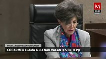 Coparmex señala que la falta de magistrados en el TEPJF amenaza a la democracia del país