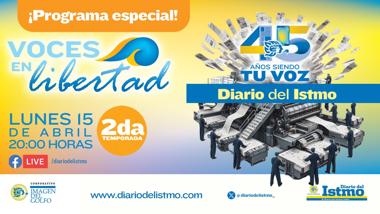  Voces en Libertad Programa Especial : 45 aniversario del  Diario del Istmo  ️Conduce: Luz M. Rodríguez