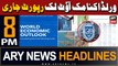 ARY News 8 PM Headlines | 16th April 2024 | World Economic Outlook Report