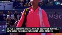 Así fue el recibimiento del público del Conde de Godó a Rafa Nadal en su regreso cuatro meses después