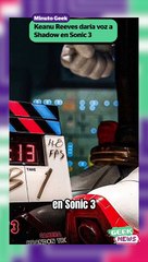 ¿Keanu Reeves será Shadow en Sonic 3? | Reporte Indigo