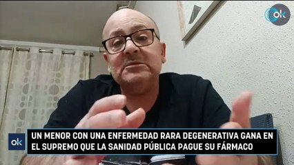Un menor con una enfermedad rara degenerativa gana en el Supremo que la Sanidad pública pague su fármaco
