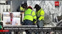 Se entregarán los cuerpos de 4 mineros rescatados de 'El Pinabete'