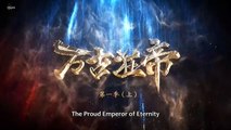 The Proud Emperor of Eternity Episode 01