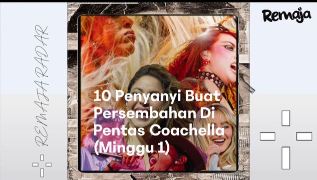 REMAJA RADAR: 10 Penyanyi Buat Persembahan Di Pentas Coachella (Minggu 1)