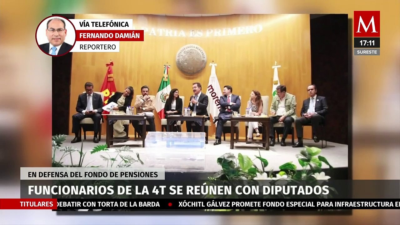 En defensa del Fondo de Pensiones, funcionarios de la 4T se reúnen con diputados
