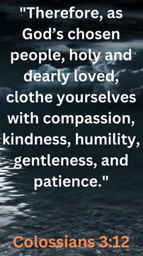 Bible Famous Quote and Bible Verse (New Testament -COLOSSIANS 3:12)