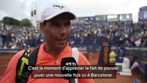 Barcelone - Nadal : “C’est le moment d’apprécier de pouvoir jouer une nouvelle fois ici”