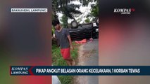 Pikap Angkut Belasan Orang Kecelakaan, 1 Korban Tewas