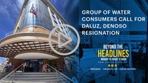 Group Of Water Consumers Call For Daluz, Denoso Resignation