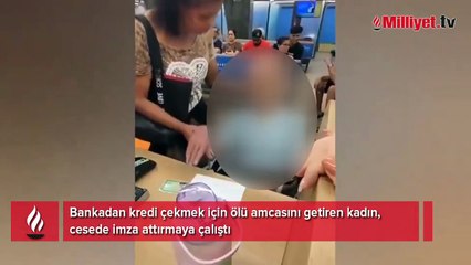 Ölü amcasıyla kredi çekmeye geldi! Dünyanın konuştuğu skandal: Cesede imza attırmaya çalıştı