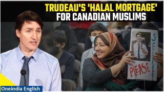 Trudeau Tables 'Halal Mortgage’ for Canadian Muslims, Bans Foreigners from Buying Homes| Oneindia