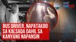 Bus driver, napatakbo sa kalsada dahil sa kanyang napansin | GMA Integrated Newsfeed