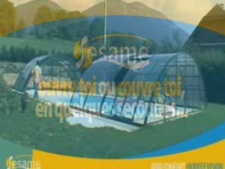 Abri Piscine Sésame - Manipulation 1 personne !
