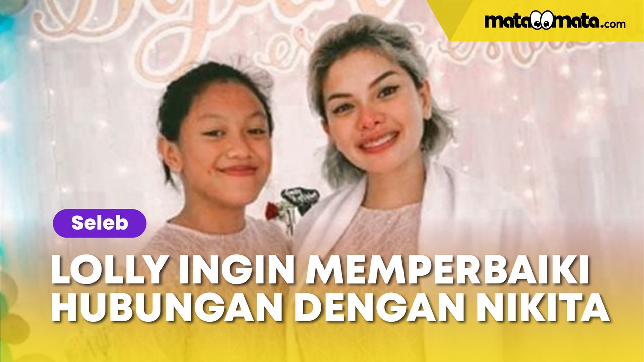 Terima Dampak Negatif dari Permusuhan, Lolly Masih Berusaha Baikan Lagi dengan Nikita Mirzani