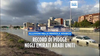 Crisi climatica: Dubai inondata da 142 mm di pioggia, 20 morti in Oman