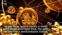 In World First, Scientists Transform Gold Into a Single Layer of Atoms