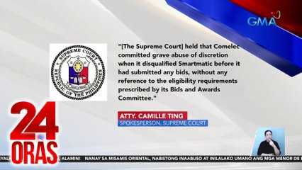 SC - may "grave abuse of discretion" ang Comelec sa pag-disqualify sa SMARTMATIC sa 2025 elections bidding | 24 Oras