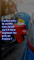Carburants : le conflit Iran-Israël va-t-il faire exploser les prix en France ?