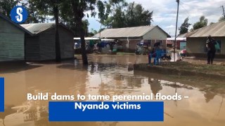 Build dams to tame perennial floods – Nyando victims