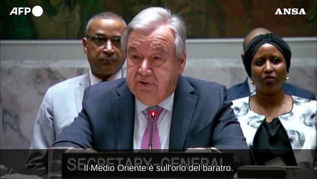 Guterres: Il Medio Oriente e' sull'orlo del baratro