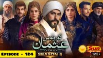 Kurulus Osman Season 05 Episode 124 - Urdu Dubbed Sun Digital HD Channel