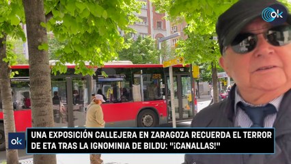 Una exposición callejera en Zaragoza recuerda el terror de ETA tras la ignominia de Bildu: "¡Canallas!"