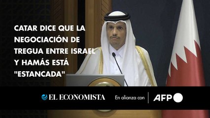 Catar dice que la negociación de tregua entre Israel y Hamás está "estancada"