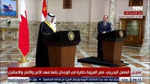 ملك البحرين: ناقشت مع الرئيس السيسي عددا من القضايا لتعزيز التعاون العربي المشترك