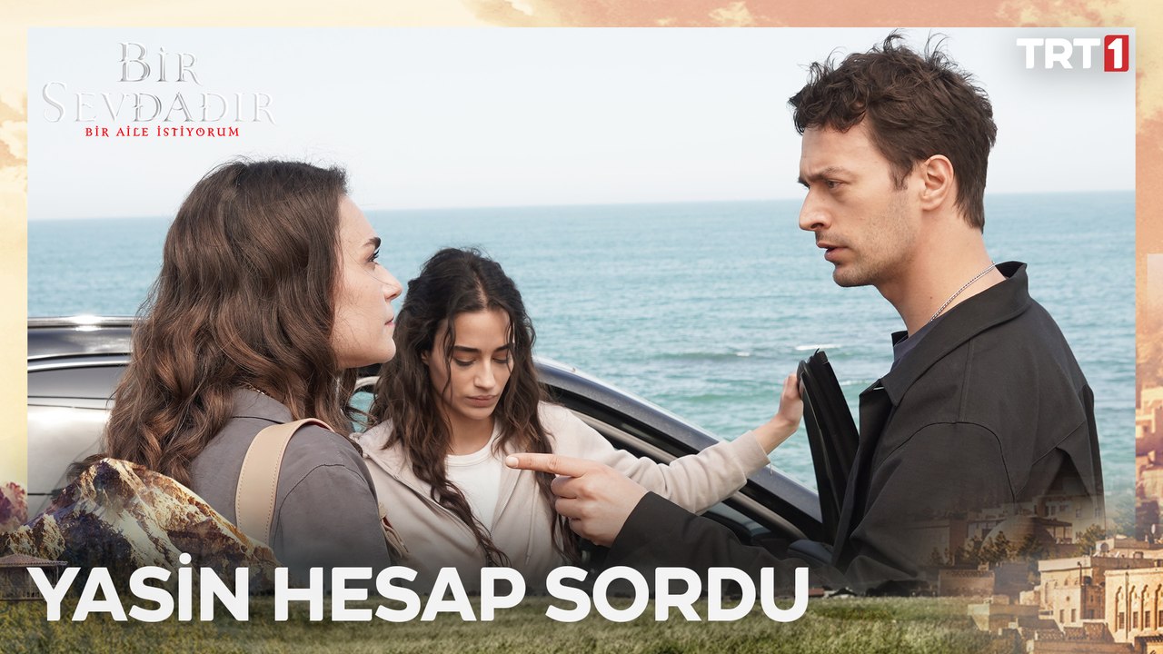 Büyük Yüzleşme - Bir Sevdadır 11. Bölüm