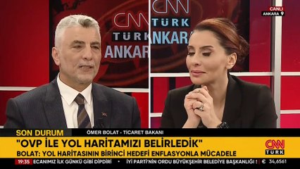 Son dakika haberi: Ticaret Bakanı Bolat CNN TÜRK'te