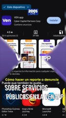 Paso a paso para realizar tu reportes por la aplicación Ven App