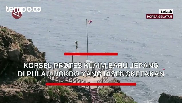 Korsel Protes Klaim Baru Jepang di Pulau Dokdo yang Disengketakan