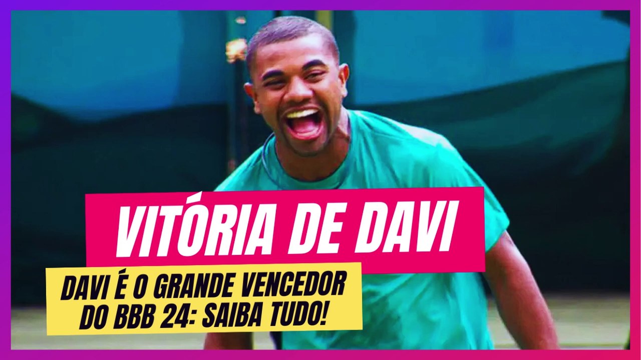 O Campeão do BBB 24 é Revelado: Davi Conquista a Vitória!