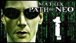 The Matrix: Path of Neo Walkthrough Part 1 (PS2, XBOX, PC)