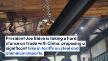 Biden Ramps Up Pressure On China With Proposed Tariff Increase On Steel, Aluminum