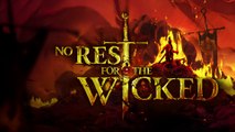 NO REST FOR THE WICKED - A visceral, precision ARPG with a bold new take on the genre