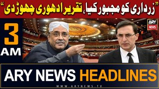 ARY News 3 AM Headlines | 19th April 2024 | Zardari Ko Majboor Kya, Taqreer Adhuri Chore Di