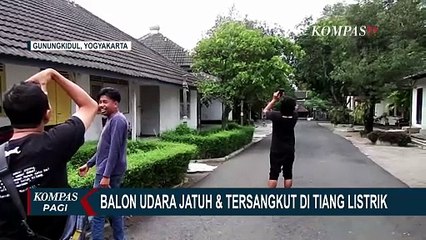 Video Amatir Rekam Sejumlah Balon Udara Jatuh dan Tersangkut di Tiang Listrik