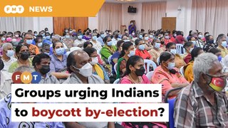 Certain groups urging Indians to boycott by-election, says DAP man