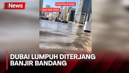 Dubai Lumpuh Diterjang Banjir Bandang, Ternyata Ini Penyebabnya