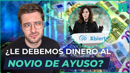 ¿Le debemos dinero al novio de Ayuso?, por Alán Barroso