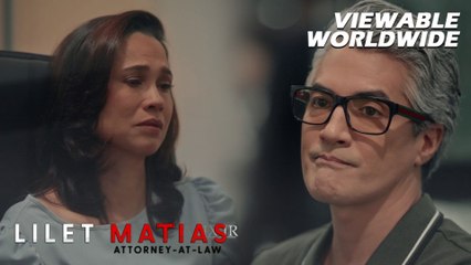 Lilet Matias, Attorney-At-Law: Ang pag-REAL TALK ng isang kaibigan! (Episode 32)