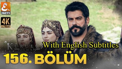 Kurulus Osman Episode 156 With English Subtitles | Etv Facts