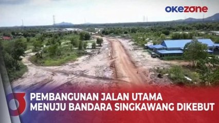 Pemerintah Kebut Proyek Pembangunan Jalan Utama Menuju Bandara Singkawang