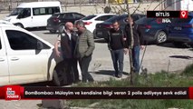 BomBombacı Mülayim ve kendisine bilgi veren 2 polis adliyeye sevk edildi