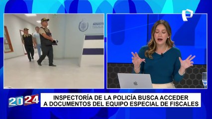 Inspectoría de la PNP buscó acceder a documentos del Equipo Especial de la Fiscalía