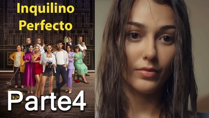 Inquilino Perfecto - Part 4