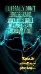 I literally do not understand WHY this is not mainstream information!