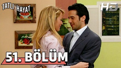 Tatlı Hayat 51. Bölüm HD
